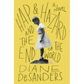 Hap and Hazard and the End of the World