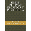 Simón Bolívar Escritor Y Periodista