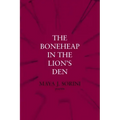 The Boneheap in the Lion's Den