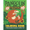 Pangolin And Friends Coloring Book: Fun for Kids Ages 6 and up. Coloring and Drawing for Boys and Girls.