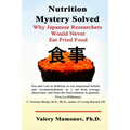 Nutrition Mystery Solved: Why Japanese Researchers Would Never Eat Fried Food