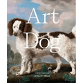 Art Dog: Clever Canines of the Art World