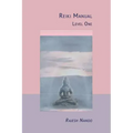 Reiki Manual 1: Level One