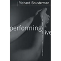 Performing Live: Aesthetic Alternatives for the Ends of Art