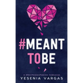 #MeantToBe