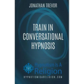 Train In Conversational Hypnosis