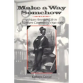 Make a Way Somehow