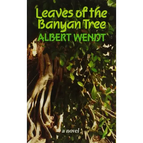 Wendt: Leaves of the Banyan Tree