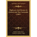 Highways and Byways in Oxford and the Cotswolds (1905)