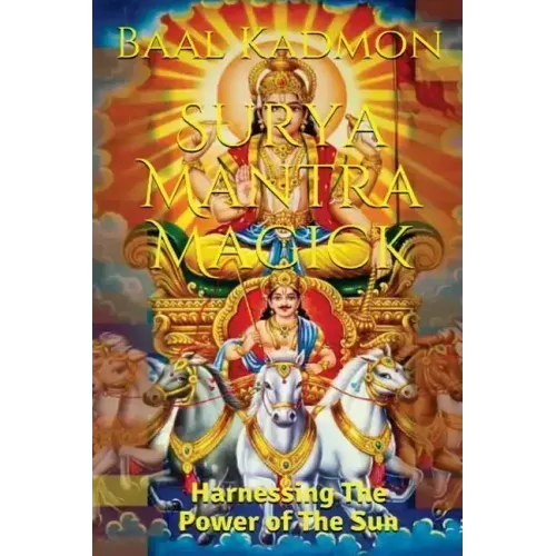 Surya Mantra Magick: Harnessing the Power of the Sun