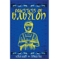 Priestess of Babylon: An Account of Ancient Mesopotamian Religion From a Modern-Day Practitioner