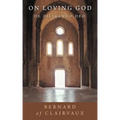 On Loving God: De Diligendo Deo