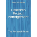 Research Project Management: The Research Team