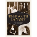 Deep South Dynasty: The Bankheads of Alabama
