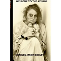 Welcome to the Asylum