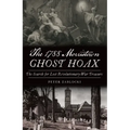 The 1788 Morristown Ghost Hoax: The Search for Lost Revolutionary War Treasure