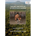 The Diet and Path of an Amazonian Shaman
