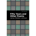 Fifty Years and Other Poems