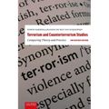 Terrorism and Counterterrorism Studies: Comparing Theory and Practice. 2nd Revised Edition