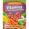 Vitamins as Necessary Nutrients