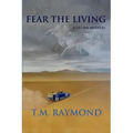 Fear The Living: A No Sin Mystery