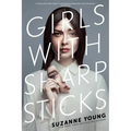 Girls with Sharp Sticks