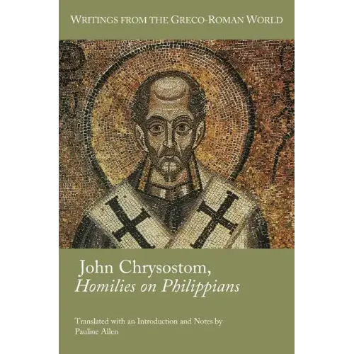 John Chrysostom, Homilies on Philippians