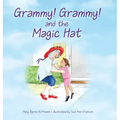 Grammy Grammy and the Magic Hat