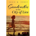 Sandcastles in the City of Lies