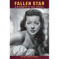 Fallen Star: A biography of Gail Russell