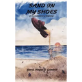 Sand in My Shoes: (A Contemporary Odyssey)