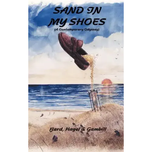 Sand in My Shoes: (A Contemporary Odyssey)