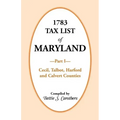 1783 Tax List of Maryland, Part I: Cecil, Talbot, Harford and Calvert Counties