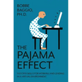 The Pajama Effect