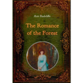 The Romance of the Forest - Illustrated: With numerous comtemporary illustrations