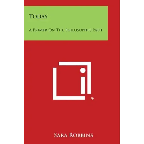 Today: A Primer on the Philosophic Path