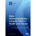 Major Histocompatibility Complex (MHC) in Health and Disease