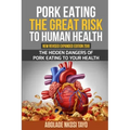 Pork Eating the Great Risk to Human Health