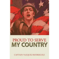 Proud to Serve my Country