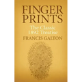 Finger Prints: The Classic 1892 Treatise