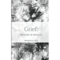 Grief: Process of Healing