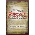 We the People, Servants of Deception: Reconsidering Social Reality
