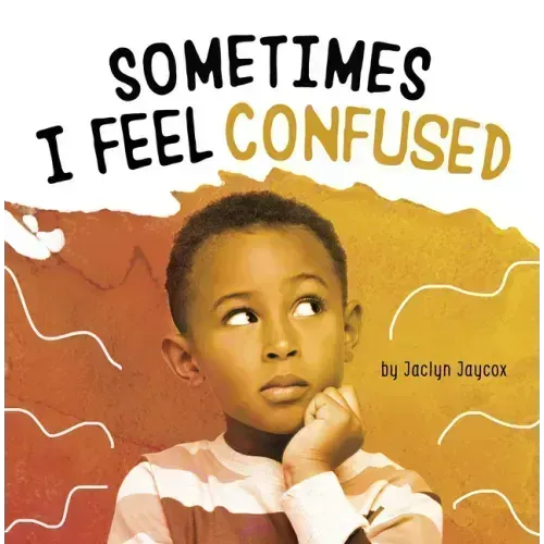 Sometimes I Feel Confused