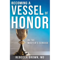 Becoming a Vessel of Honor