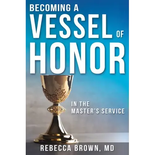 Becoming a Vessel of Honor