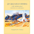 20 Greatest Hymns for Violin Solo with Piano Accompaniment