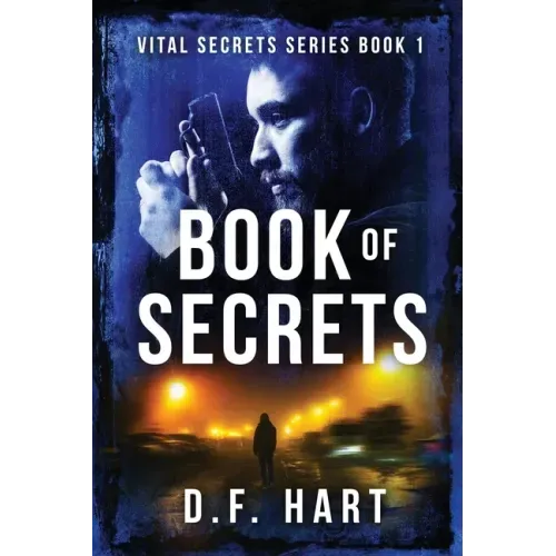 Book Of Secrets: Vital Secrets, Book One