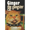 Ginger the Gangster Cat