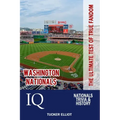 Washington Nationals IQ: The Ultimate Test of True Fandom