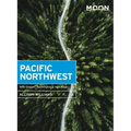 Moon Pacific Northwest: With Oregon, Washington & Vancouver